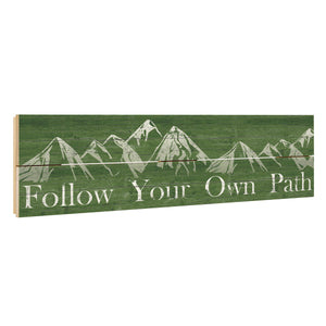 Green "Follow Your Own Path" crate sign.