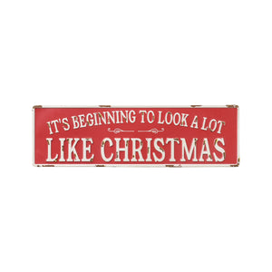 Red Metal Christmas Sign with the words "Its Beginning To Look A Lot Like Christmas"