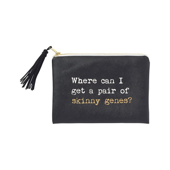 Our Skinny Genes cosmetic bag has zip closure with a black tassel. 